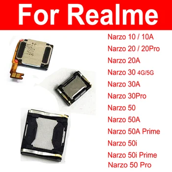 Earpiece ลำโพงสำหรับ OPPO Realme Narzo 1010A 2020Pro วัย 20 ถึง 3030Pro 5050A 50i ไพร์ 4G 5G Earphone งพูดผ่านลำโพงนะเสียงผู้รับ Flex